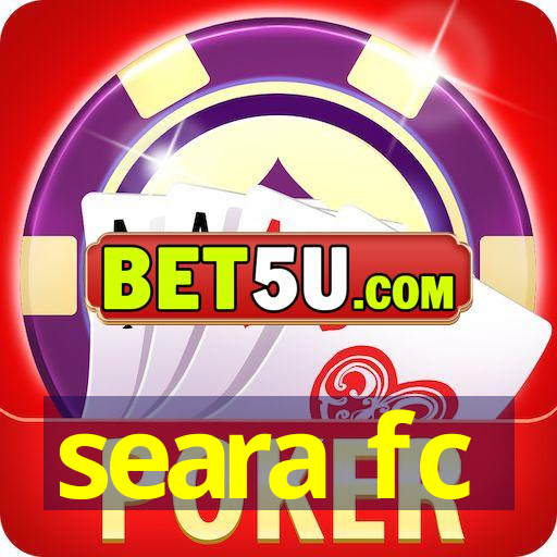 seara fc